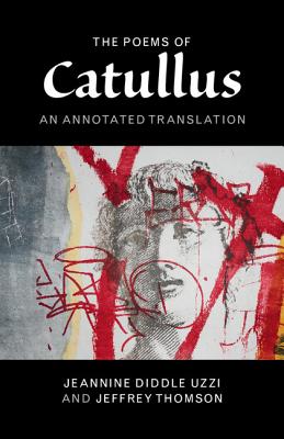 The Poems of Catullus: An Annotated Translation