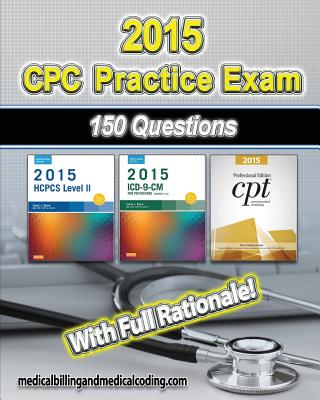 CPC Practice Exam 2015: 150 Questions