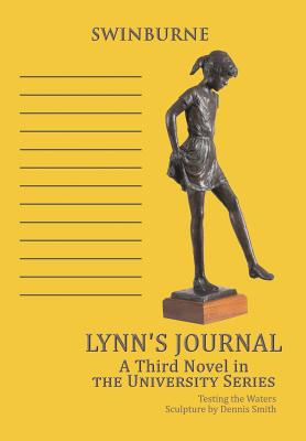 Lynn’s Journal: A Third Novel in the University Series