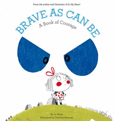 【特殊挖洞設計】鼓起勇氣克服恐懼：勇敢之書 Brave as Can Be: A Book of Courage (Growing Hearts)