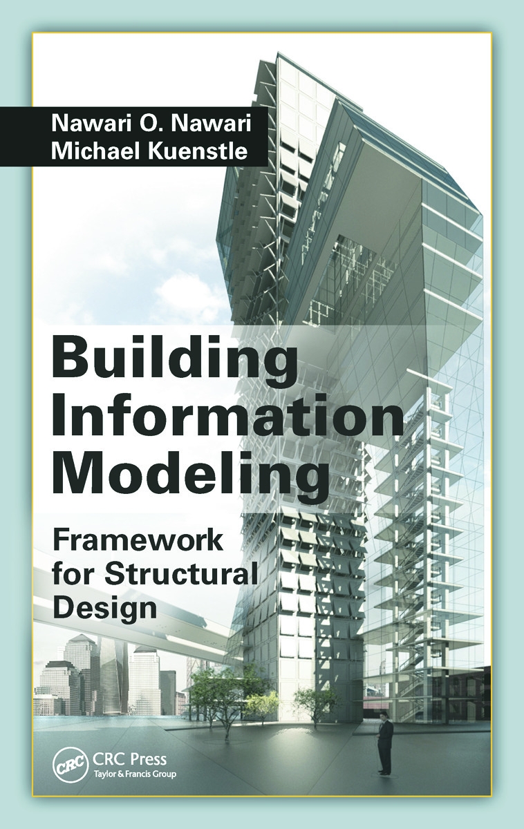 Building Information Modeling: Framework for Structural Design