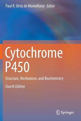 Cytochrome P450: Structure, Mechanism, and Biochemistry