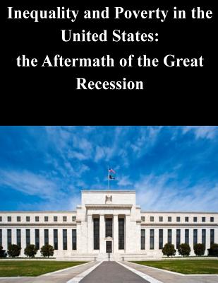 Inequality and Poverty in the United States: The Aftermath of the Great Recessio