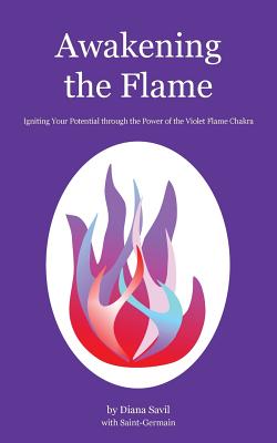 Awakening the Flame: Igniting Your Potential Through the Power of the Violet Flame Chakra