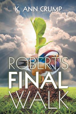 Robert’s Final Walk