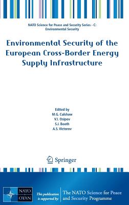 Environmental Security of the European Cross-Border Energy Supply Infrastructure