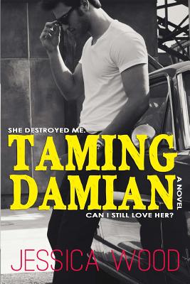 Taming Damian: The Man, the Legend, the Heartbreaker