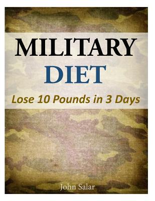 Military Diet: Lose 10 Pounds in 3 Days