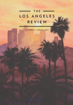 The Los Angeles Review: Spring 2015