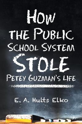 How the Public School System Stole Petey Guzman’s Life