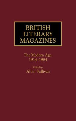 British Literary Magazines: The Modern Age