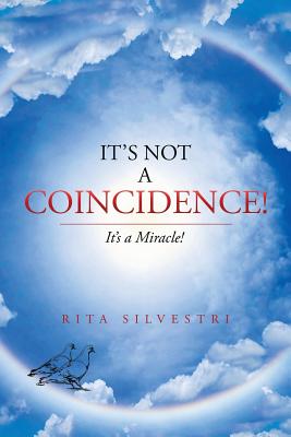 It’s Not a Coincidence!: It’s a Miracle!