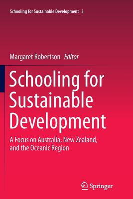 Schooling for Sustainable Development: A Focus on Australia, New Zealand, and the Oceanic Region