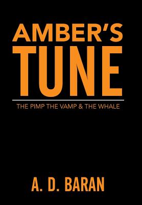 Amber’s Tune: The Pimp the Vamp & the Whale