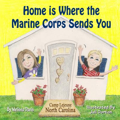 Home Is Where the Marine Corps Sends You: Camp Lejeune, North Carolina