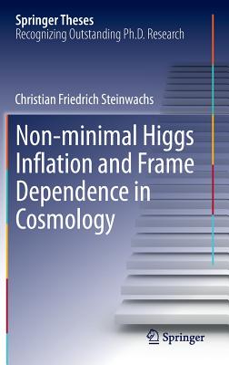 Non-Minimal Higgs Inflation and Frame Dependence in Cosmology