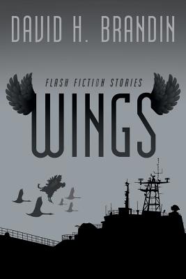 Wings: Flash Fiction Stories