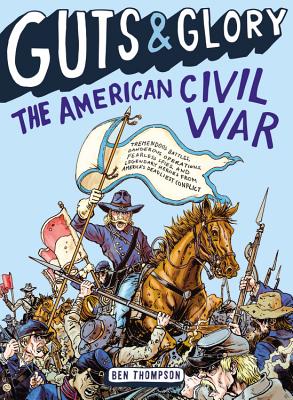 Guts & Glory: The American Civil War