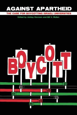 Against Apartheid: The Case for Boycotting Israeli Universities