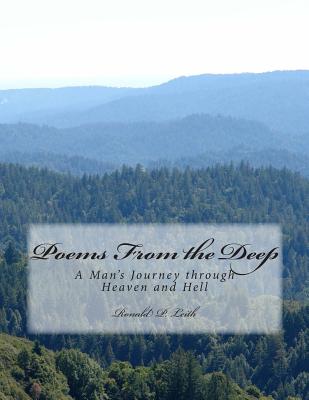 Poems from the Deep: A Man’s Journey Through Heaven and Hell