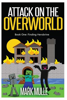 Attack on the Overworld: Finding Herobrine