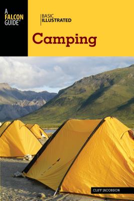 A Falcon Guide Basic Illustrated Camping