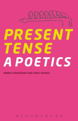 Present Tense: A Poetics