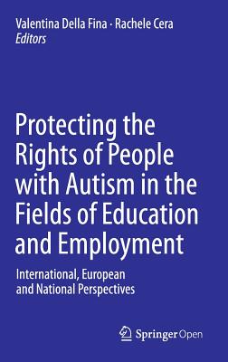 Protecting the Rights of People With Autism in the Fields of Education and Employment: International, European and National Pers