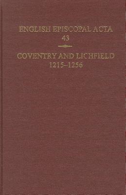 English Episcopal ACTA, 43: Coventry & Lichfield 1215-1256