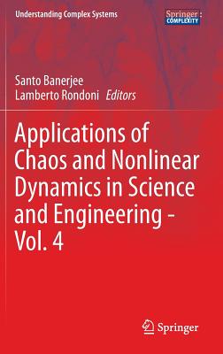 Applications of Chaos and Nonlinear Dynamics in Science and Engineering