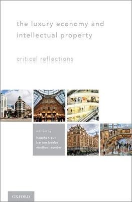 Luxury Economy and Intellectual Property: Critical Reflections