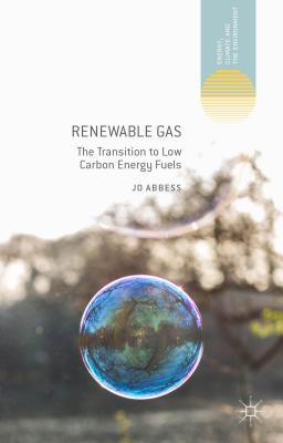 Renewable Gas: The Transition to Low Carbon Energy Fuels