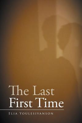 The Last First Time