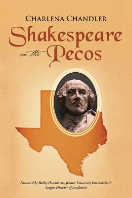 Shakespeare on the Pecos: Originally Published as Dead Javelinas Are Not Allowed on School Property