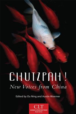 Chutzpah!: New Voices from China