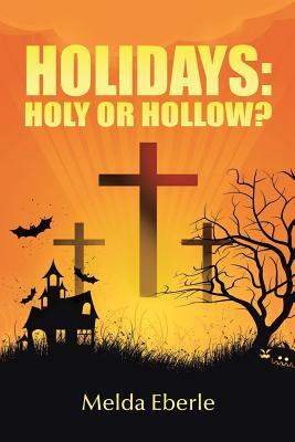 Holidays: Holy or Hollow?