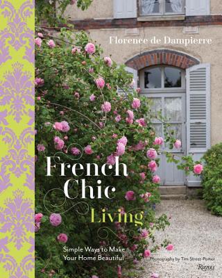 French Chic Living: Simple Ways to Make Your Home Beautiful