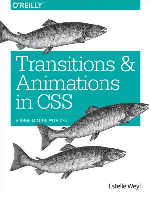 Transitions and Animations in CSS: Adding Motion With CSS