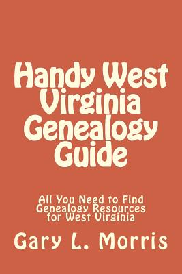 Handy West Virginia Genealogy Guide