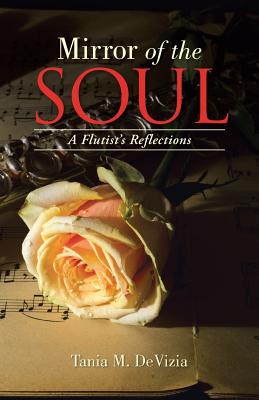 Mirror of the Soul: A Flutist’s Reflections