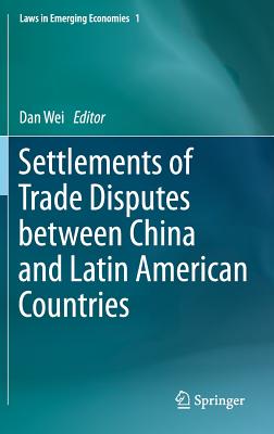 Settlements of Trade Disputes Between China and Latin American Countries