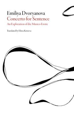 Concerto for Sentence: An Exploration of the Musico-Erotic