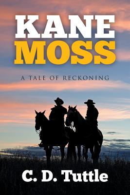 Kane Moss: A Tale of Reckoning