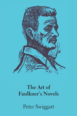 The Art of Faulkner’s Novels