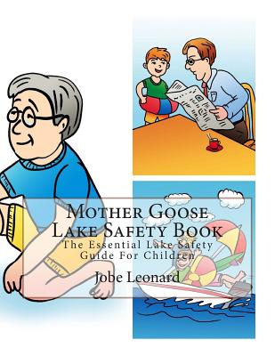 Mother Goose Lake Safety Book: The Essential Lake Safety Guide for Children
