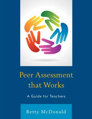 Peer Assessment That Works: A Guide for Teachers