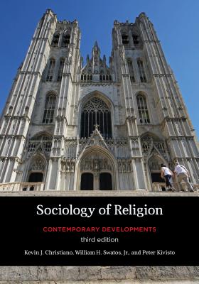 Sociology of Religion: Contemporary Developments, Third Edition