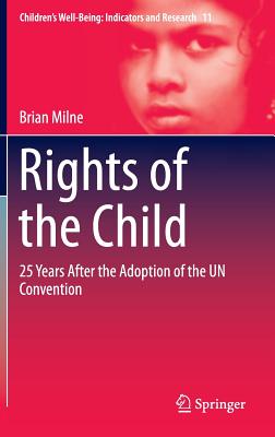 Rights of the Child: 25 Years After the Adoption of the Un Convention