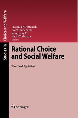 Rational Choice and Social Welfare: Theory and Applications