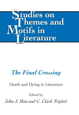 The Final Crossing: Death and Dying in Literature